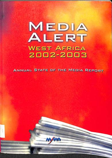 Media alert West Africa 2002-2003: Annual state of the media report 