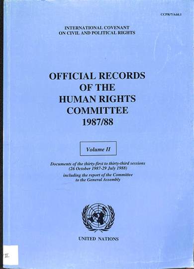 Official records of the human rights committee 1987/88 volume II: Documents of the thirty-first to thirty-third sessions, 26 October 1987 – 29 July 1988