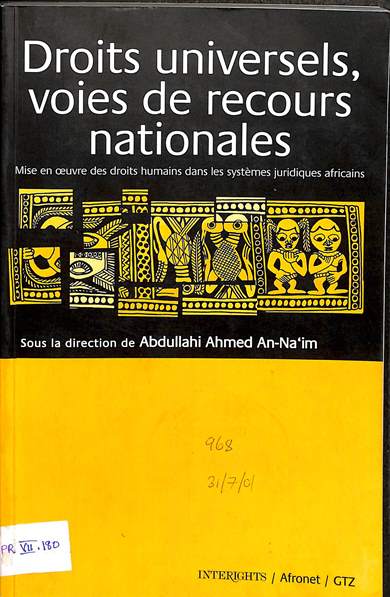 Droits universels, voies de recours nationales: Mise en oeuvre des droits humains dans les systemes jurisdiques africains