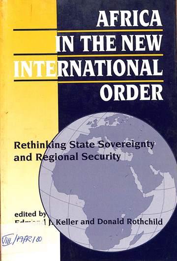 Africa in the new international order: Rethinking state sovereignty and regional security
