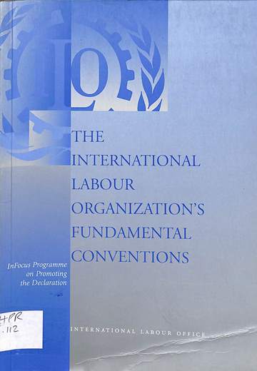 The International Labour Organization's fundamental Conventions