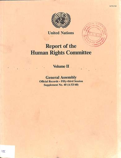 Report of the human rights committee volume II: General assembly official records: fifty-third sessions