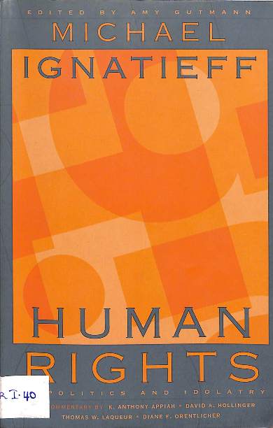 Human rights as politics and idolatry