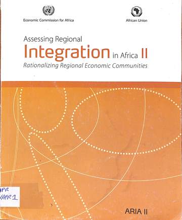 Assing regional integration in Africa II: Retionalizing regional economic communities