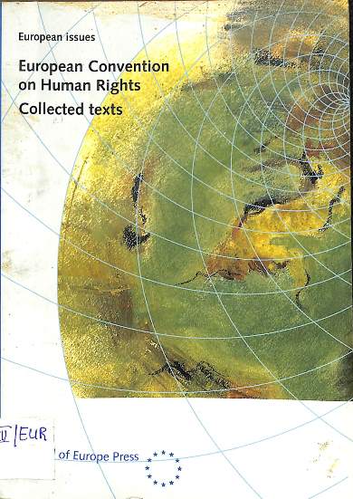 European Convention on human rights: Collected texts