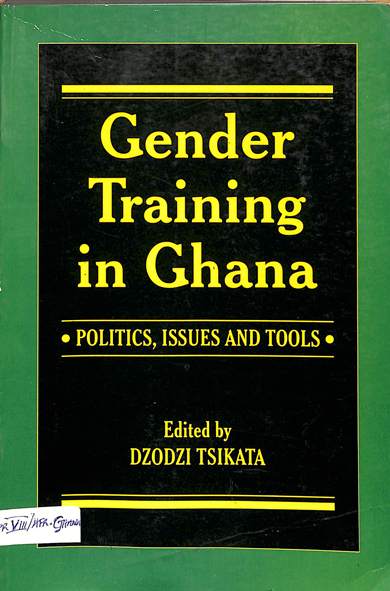 Gender training in Ghana: politics, issues and tools