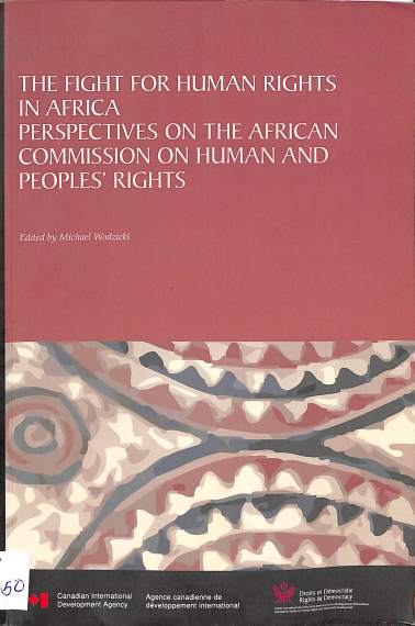 The fight for human rights in Africa: Perspectives on the African commission on human and peoples'rights
