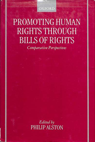 promoting human rights throught bills of rights: Comparative perspective