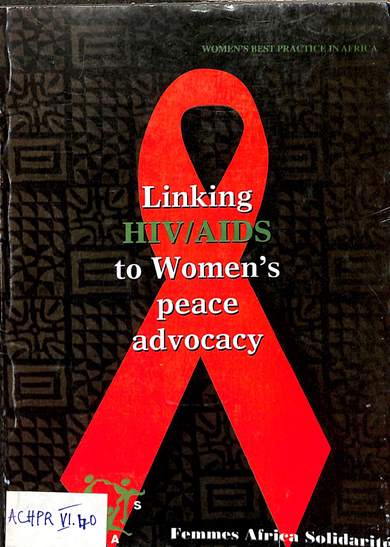 Linking HIV/AIDS to women’s peace advocacy