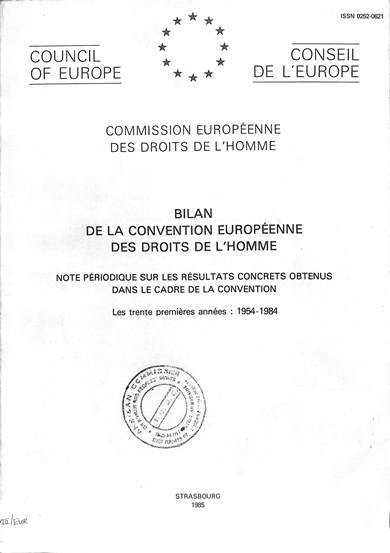 Bilan de la Convention européenne des droits de l'homme: Note périodique sur les résultats concrets obtenus dans cadre de la convention les trente premiéres années 1954 - 1984