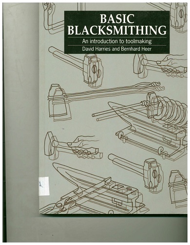 Basic Blacksmithing: an introduction to toolmaking with locally available materials