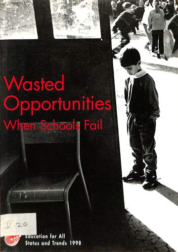 Wasted opportunities: When schools fail repetion and drop-out in primary schools