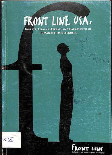 Front line USA: Threats, attacks, arrests and harassment of human rights defenders