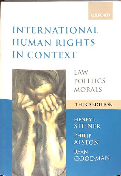 International human rights in context : Law, politics, morals 