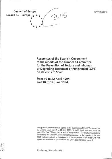 Response of the Spanish government to the report of the European committee for the prevention of torture and inhuman or degrading treatment or punishment (CPT) on its visit to Spain from 10 to 22 April 1994 and 10 to 14 June 1994