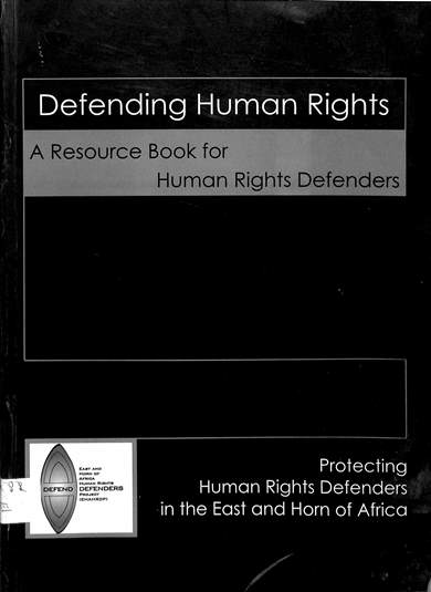Defending human rights: A resource bookfor human rights defenders