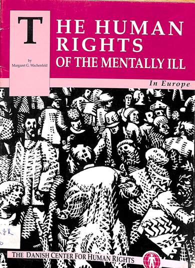 The human rights of the mentally ill in Europe