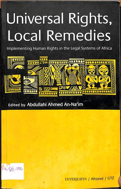 Universal rights, local remedies: Implementing human rights in the legal systems of Africa