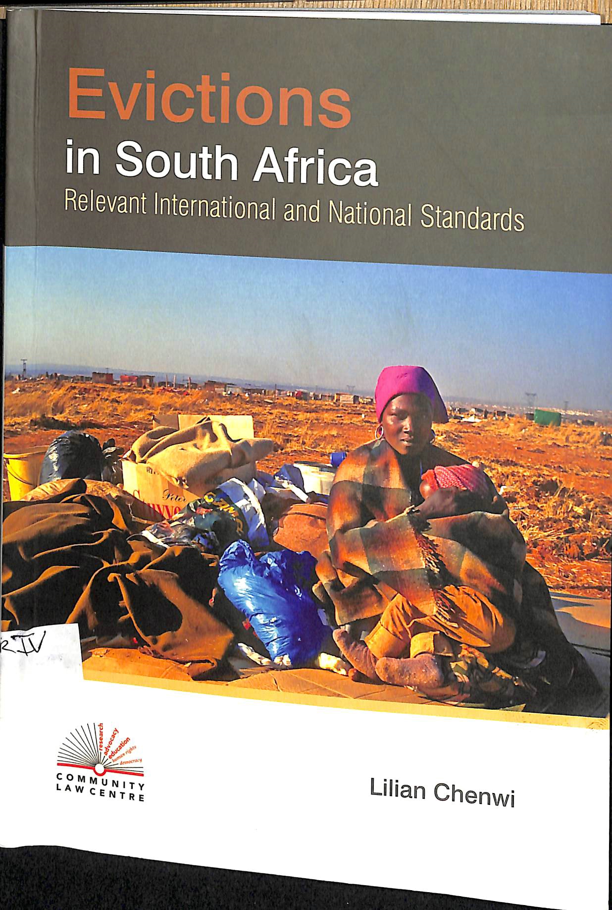 Evictions in South Africa: relevant international and national standard