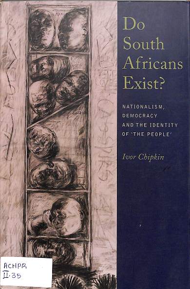 Do south africans exist?: Nationalism, democracy and the identity of the 'people