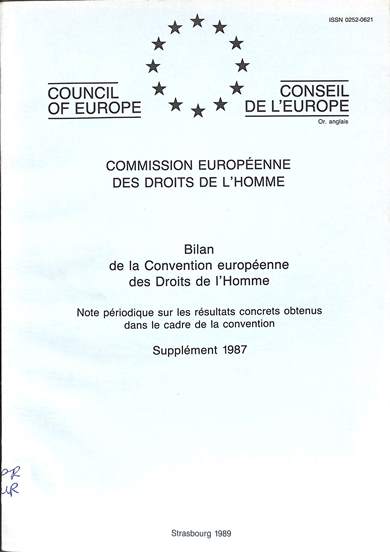 Bilan de la Convention européenne des droits de l'homme: Note périodique sur les résultats concrets obtenus dans cadre de la convention supplément 1987
