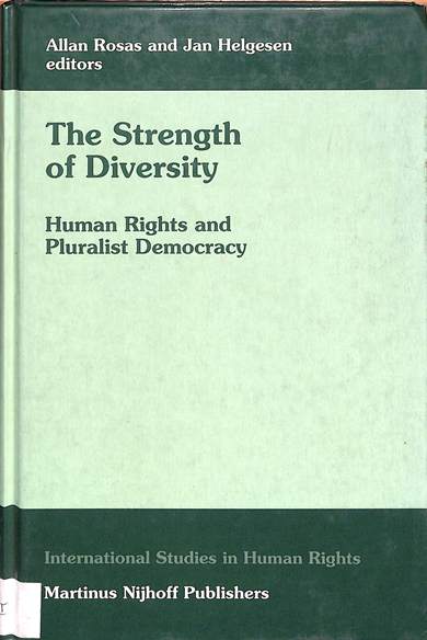 The strength of diversity : Human rights and pluralist democracy