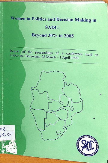 women in politics and decision making in SADC Beyong 30% in 2005 