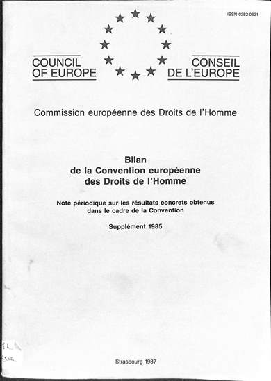Bilan de la Convention européenne des droits de l'homme: Note périodique sur les résultats concrets obtenus dans cadre de la convention supplément 1985