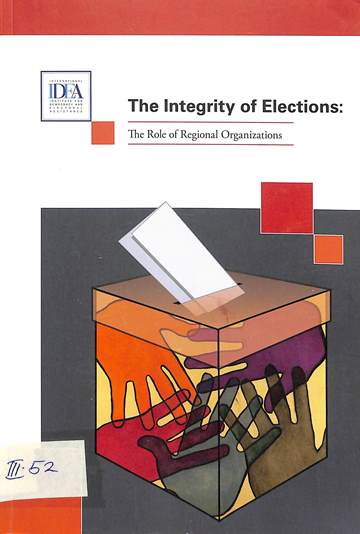 The integrity of elections: The role of regional organizations