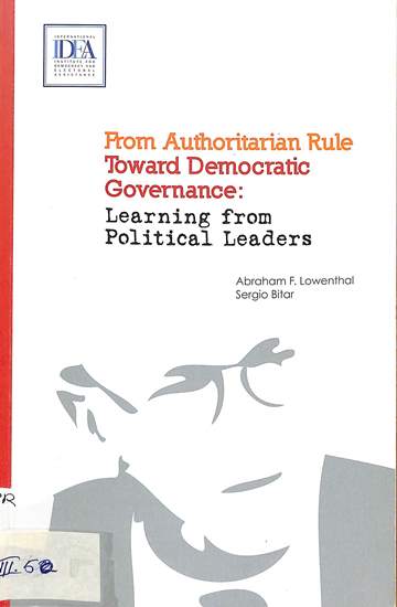 From Authoritarian rule toward Democratic Governance : learning from political leaders