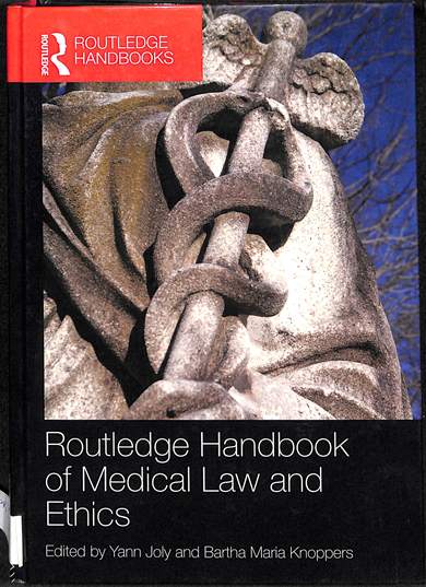 Routledge handbook of medical law and ethics