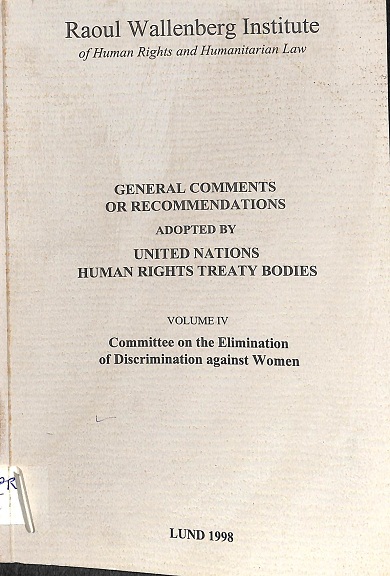 General comments or recommendations adopted by United Nations human rights treaty bodies: volume iv, CEDAW