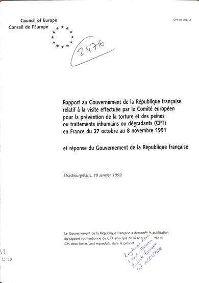 Rapport au gouvernement de la République française relatif à la visite effectuée par le Comité européen pour la prévention de la torture et des peines ou traitements inhumains ou dégradants en France du 27 octobre au 8 novembre 1991 et réponse du gouverne
