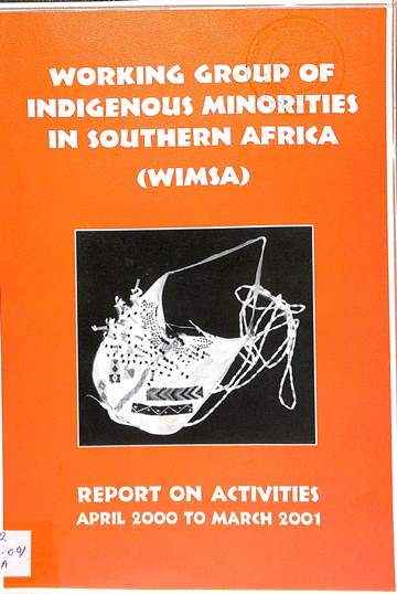 Working group of indigenous minorities in Southern Africa: Report on activities April 2000 to March 2001