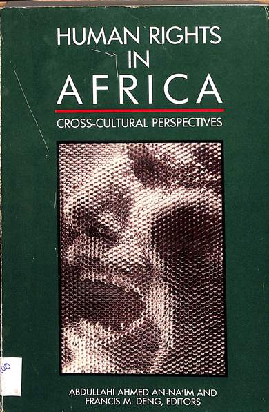 Human rights in Africa: cross-cultural perspectives