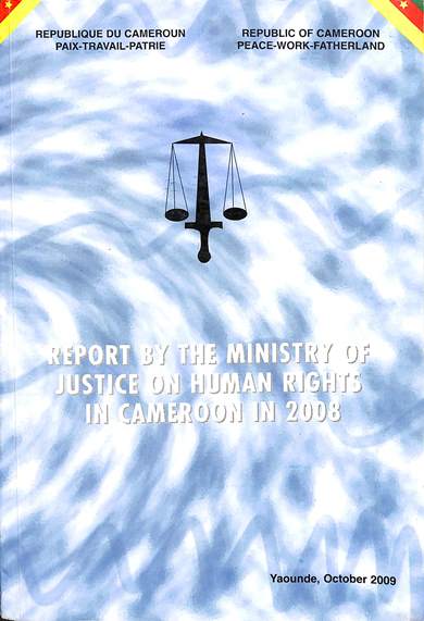 Report by the Ministry of Justice on the state of human rights in Cameroon 2005