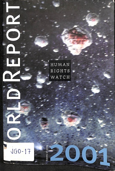 Human rights watch world report 2001: Events of 2000 (November 1999-October 2000
