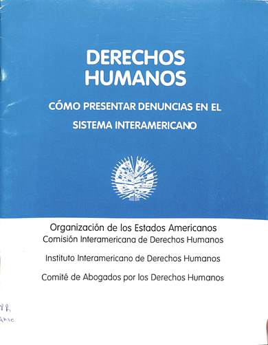 Cómo presentar denucias en el sistema interamericano