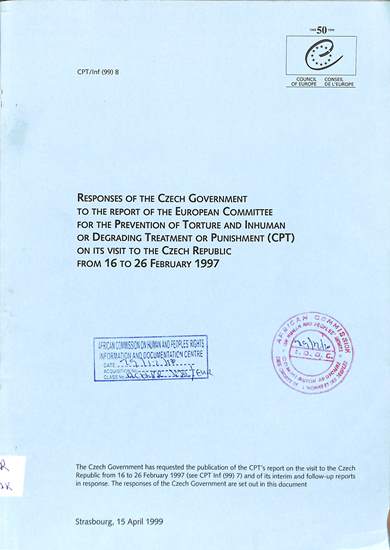 Responses of the Czech government to the report of the European committee for the prevention of torture and inhuman or degrading treatment or punishment (CPT) on its visit to the Czech Republic from 16 to 26 February 1997