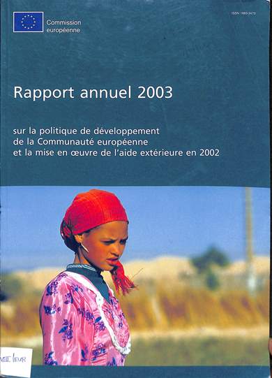 Sur la politique de développment de la communauté européenne et la mise en oeuvre de l' aide extérieure en 2002: Rapport annuel 2003