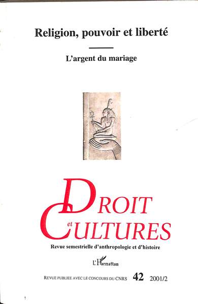 Droit et Culture: Religion, pouvoir et liberté. L'argent du mariage