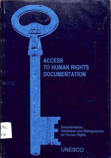 Access to human rights documentation: Documentation, database and bibliographies on human rights