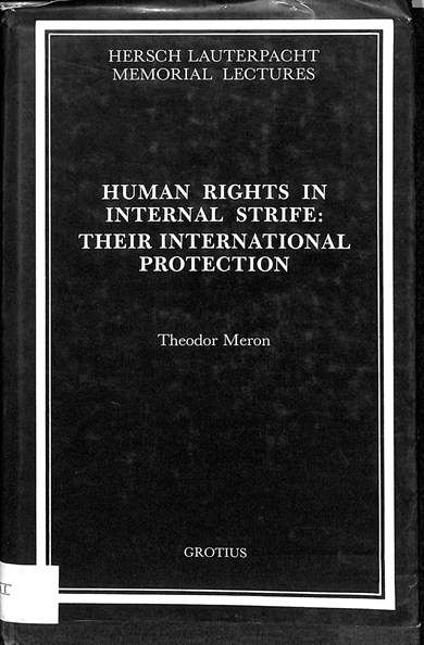 Human rights in internal strife : their international protection