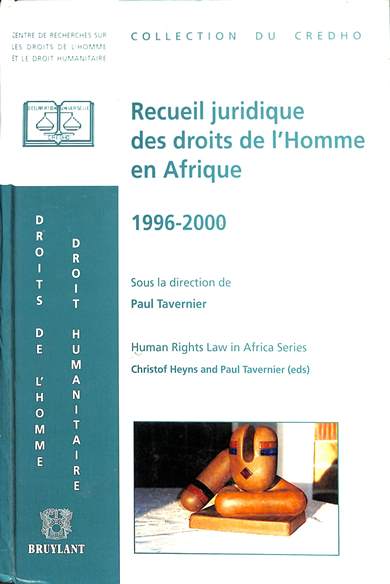 Recueil juridique des droits de l'homme en Afrique 1996-2000