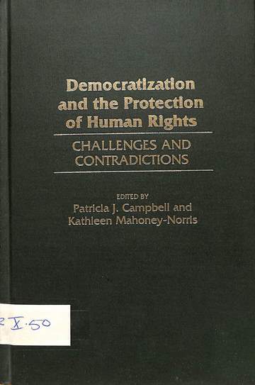 Democratization and the protection of human rights: Challenges and contradictions