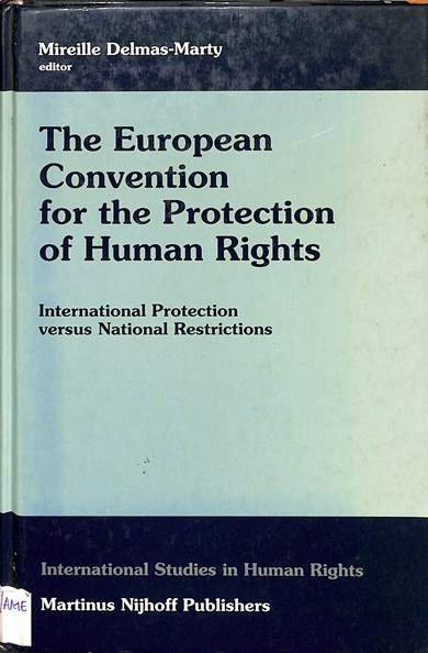 The European Convention for the Protection of Human Rights