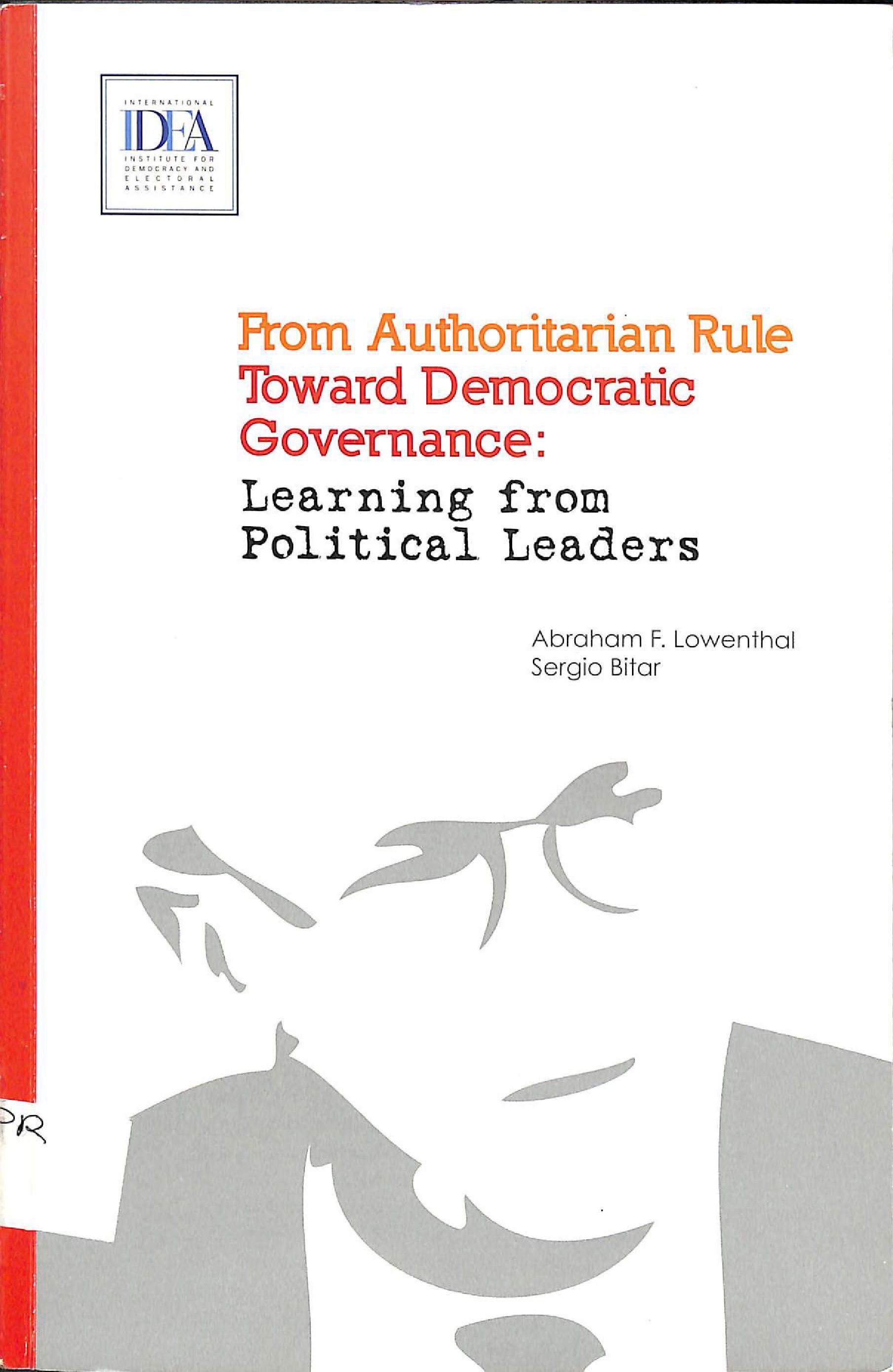 From authoritarian rule toward democratic governance: learning from political leaders