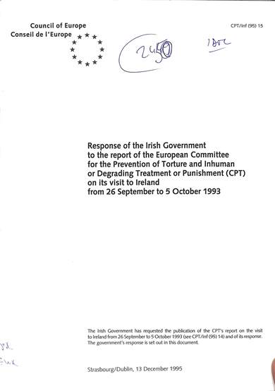 Response of the Irish government to the report of the European committee for the prevention of torture and inhuman or degrading treatment or punishment on its visit to Ireland from 26 September to 5 Octotober 1993