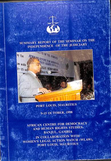 Summary report of the seminar on the independence of the judiciary