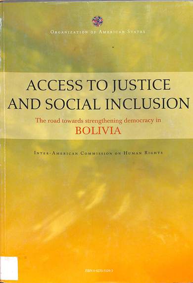 Access to justice and social inclusion: The road towards strengthening democracy in Bolivia
